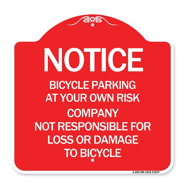 Signmission Bicycle Parking at Your Own Risk Company Not Responsible for Loss or Damage to, A-DES-RW-1818-23537 A-DES-RW-1818-23537 - main